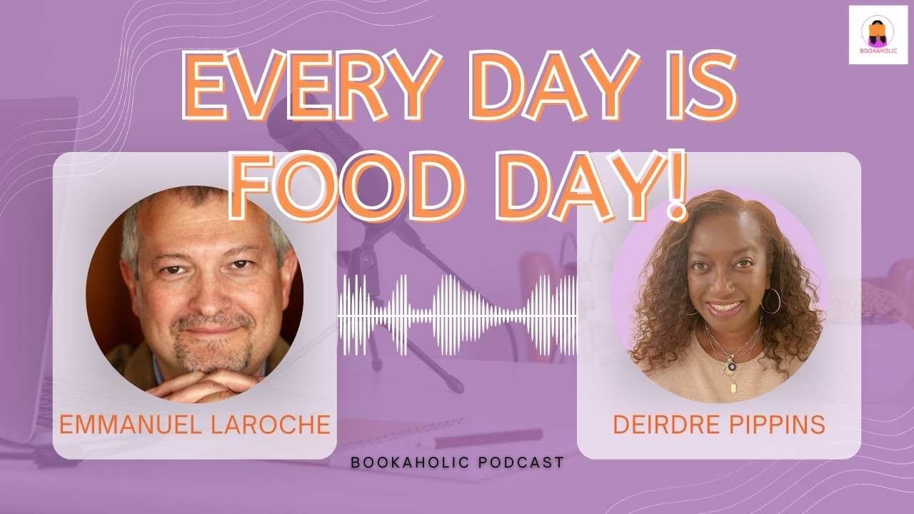 Every Day Is Food Day with Emmanuel Laroche | Episode 62
