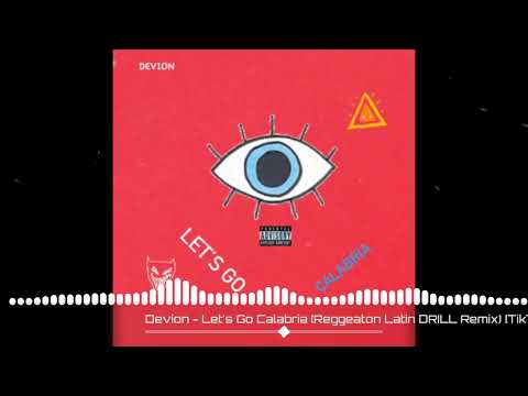 Devion - Let's Go Calabria (Reggeaton Latin DRILL Remix)  [TikTok]