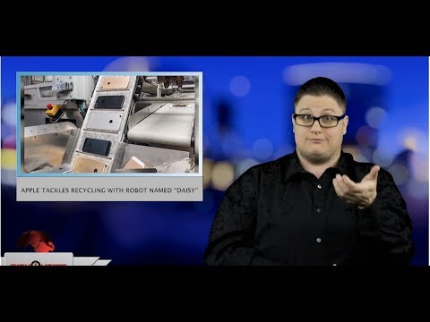 Apple tackles recycling with robot named “Daisy” (ASL - 4.18.19)