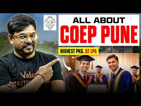 COEP Pune Complete Details! Highest Pkg 52 LPA | Best College of MHTCET | FEES, Placement, Cutoff
