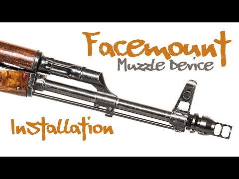 Facemount Muzzle Device Installation