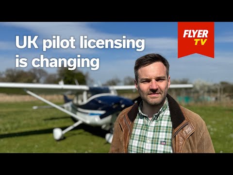 UK pilot licensing is changing