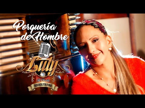 LULY "Tu Chinita" - PORQUERÍA DE HOMBRE (Video Oficial)