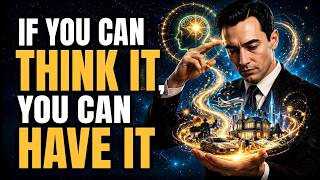 If You Can Imagine It, You Can Manifest It | Neville Goddard Law Of Assumption Principles Explained