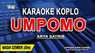 Download lagu Karaoke Koplo Umpomo - Arya Satria | Nada Cewek | Karaoke Tanpa Vokal mp3