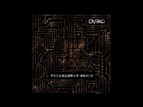 DVRKO x Sarah de Warren - This Is How (Freshcobar Remix)