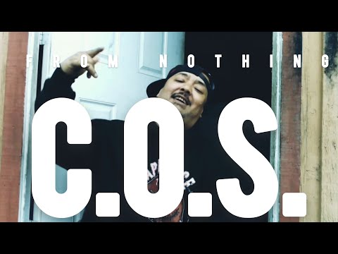 C.O.S. From Nothing (Official Music video)