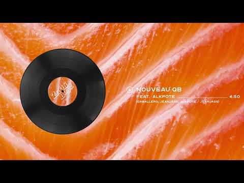 4. Nouveau QB - Caballero & JeanJass feat. Alkpote (audio officiel)