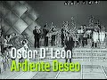 Ardiente Deseo - Oscar D Leon Vivo - Sábado Sensacional