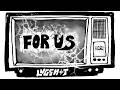 LNGSHOT [RYUL] - For Us (Lyrics)