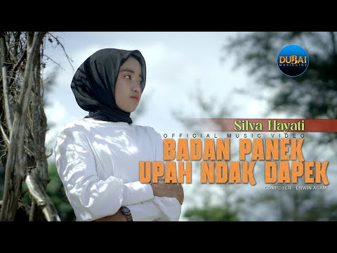Silva Hayati - Badan Panek Upah Ndak Dapek (Official Music Video)