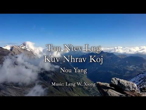 Tau Ntev Lug Kuv Nrhav Koj || Nou Yang | Hmong Hymns Nkauj Ntseeg