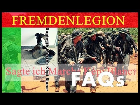 Die Fremdenlegion – Sagte ich Marche Képi Blanc?