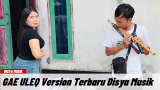 Download lagu TERBARU GAE ULEQ OJAN SULING DISYA MUSIK LIVE SESAOT NARMADA mp3