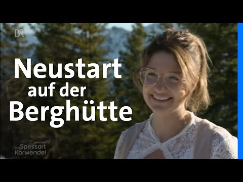 Abenteuer Hüttenleben: Von Osnabrück auf die Ostlerhütte | Zwischen Spessart und Karwendel | BR