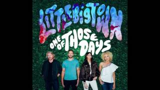 Little Big Town - "One Of Those Days" [Official Audio]