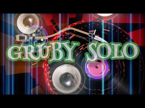 GrubySolo - Mamy to