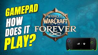 World of Warcraft Forever Controller Gameplay on Xbox Ally X