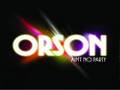 Orson - Ain't No Party Orson - Ain't No Party