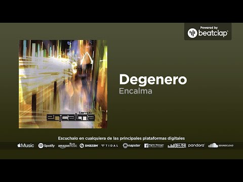 ENCALMA - Degenero