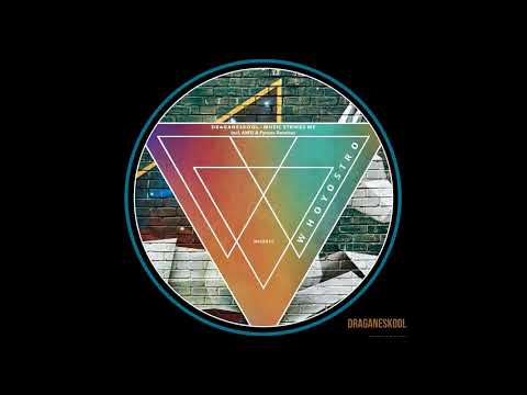 [WHO217] Draganeskool - Music Strikes Me Incl. AWSI & Fyrone Remixes