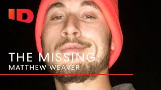 Where Is Matthew Weaver? | The Missing video