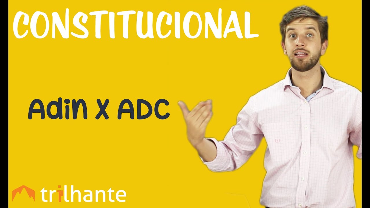 ADIN e ADC - Constitucional OAB