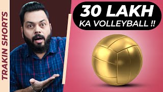 ३० लाख का वॉलीबॉल 🤯 Gold iPhone Volleyball ⚡ #TrakinShorts​​ #Shorts