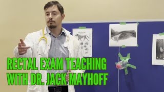 Rectal Exam Teaching with Dr. Jack Mayhoff (skit) (medical humour)