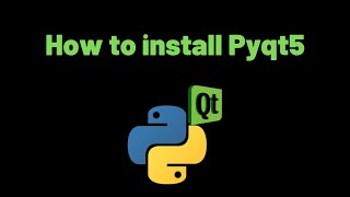 How to install Pyqt5 in Python?