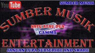 Download lagu Karaoke House Musik Kn7000 | Satu Atau Dua - Gamma mp3 Download lagu Karaoke House Musik Kn7000 | Satu Atau Dua - Gamma mp3