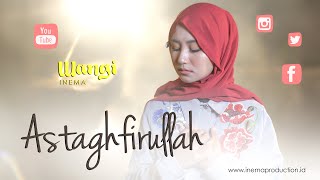 Download lagu Wangi Inema - Astaghfirullah |  Musik Video mp3