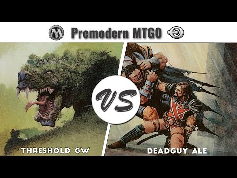 Premodern Test - Threshold GW vs Deadguy Ale