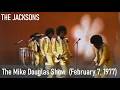 The Jacksons The Mike Douglas Show February 7 1977