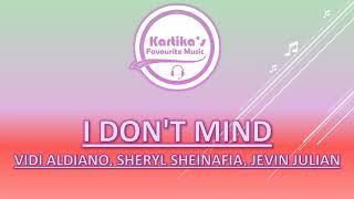 Download lagu Vidi Aldiano Ft. Sheryl Sheinafia & Jevin Julian – I Don't Mind (Lirik Terjemahan) mp3