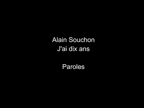 Alain Souchon-J 'ai dix ans-paroles