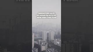 Singapore haze: 24-hour PSI hits new high of 212