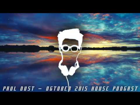 DEEP / FUTURE House Mix by Paul Dust - October 2015 FREE DOWNLOAD