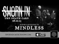 Sworn In - Mindless *The Death Card - Album ...