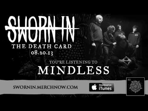 Sworn In - Mindless *The Death Card - Album Stream*