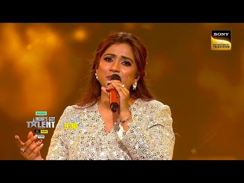 Shreya Ghoshal India Got Talent | Saiyaara Shreya Ghoshal