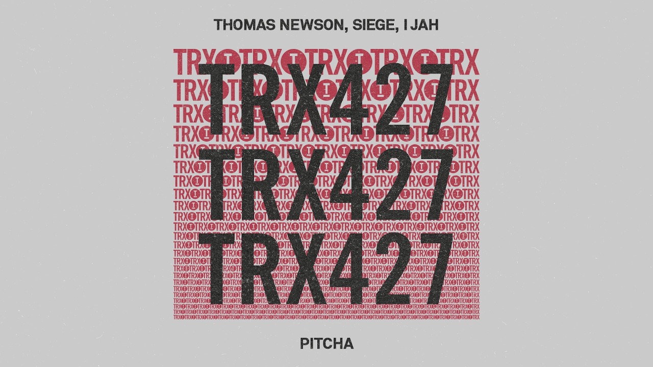 Thomas Newson, Siege, I Jah - Pitcha [Tech House]