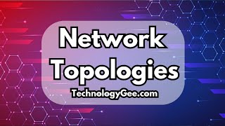 Network Topologies & Architectures | CompTIA Network+ N10-009 | 1.6