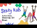 Sticky Kids Stand Up Sit Down Action Video
