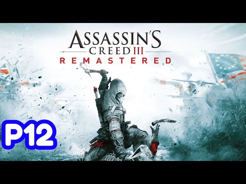 Assassin's Creed 3 Remastered Gameplay Walkthrough Part 12 No Commentary [8K 60FPS PC]