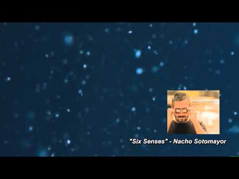 Nacho Sotomayor -Six senses- (The best of Nacho Sotomayor)