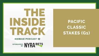 The Inside Track ep. #95: G1 Pacific Classic Stakes w/Jackson Muniz