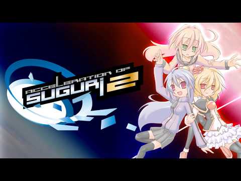Acceleration of SUGURI 2 - Version 1.7 New Feature Trailer
