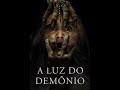 A LUZ DO DEMÔNIO FILME COMPLETO DUBLADO