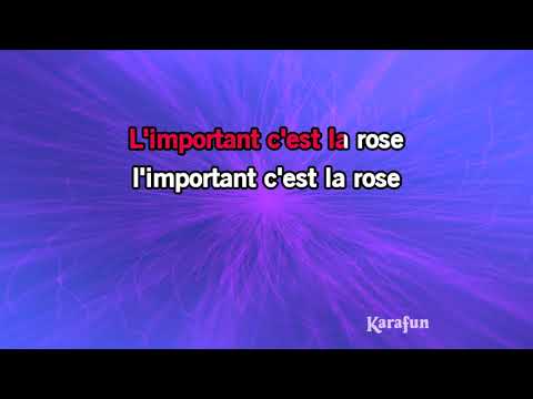 Karaoké L'important, c'est la rose - Gilbert Bécaud *